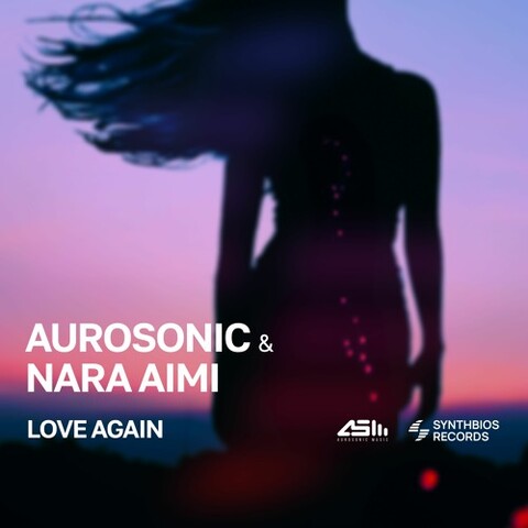 Aurosonic - Love Again (feat Nara AiMi).mp3