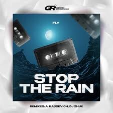 Fly - Stop The Rain - A Rassevich Remix.mp3