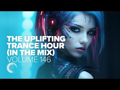 UPLIFTING TRANCE HOUR IN THE MIX VOL 146 [FULL SET].mp3