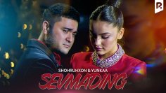 Shohruhxon, Yunkaa - Sevmading