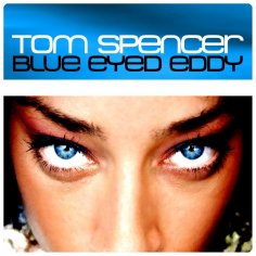 Tom Spencer - Blue Eyed Eddy (7_ Version)