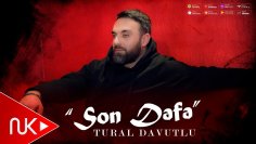 Tural Davutlu - Son Defe