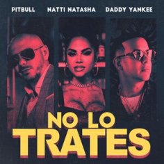 Daddy Yankee - No Lo Trates