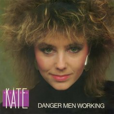 Kate - Danger Men Working