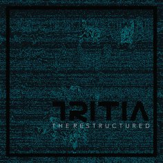 TRITIA - What Are You Waiting