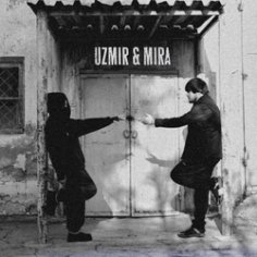 Uzmir &amp; Mira - Tuhmat