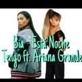 BIA feat Ariana Grande - Esta Noche.mp3